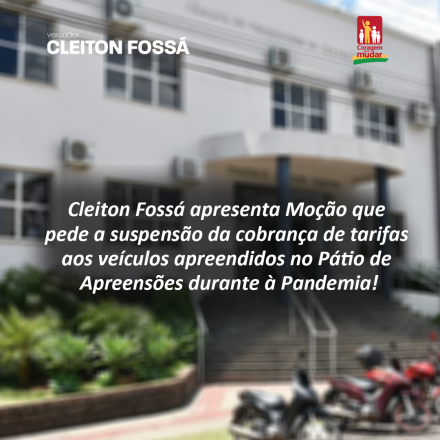 Cleiton Fossá        Durante a sessão ordinária online da Câmara de Vereadores de Chapecó, desta segunda-feira (13), o vereador Cleiton Fossá apresentou uma moção, que foi...
